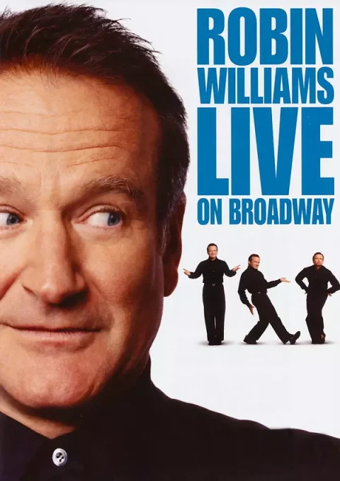 Robin Williams: Live on Broadway (2002) Robin Williams: Live on Broadway (2002)