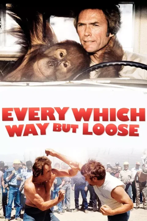 Every Which Way but Loose (1978)
