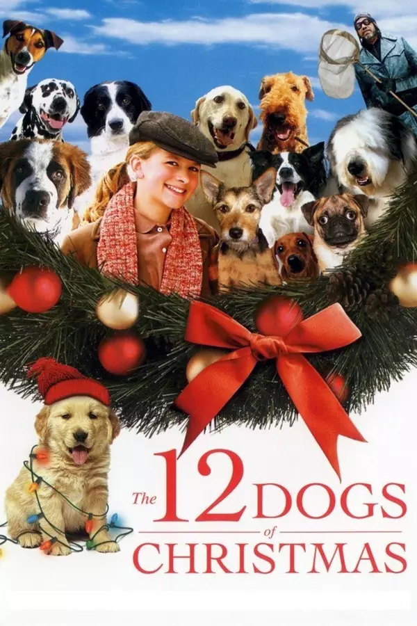 The 12 Dogs of Christmas (2005) The 12 Dogs of Christmas (2005)